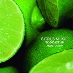 Citrus Music Podcast #9