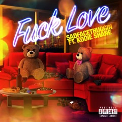 fuck love (feat. kodie shane)