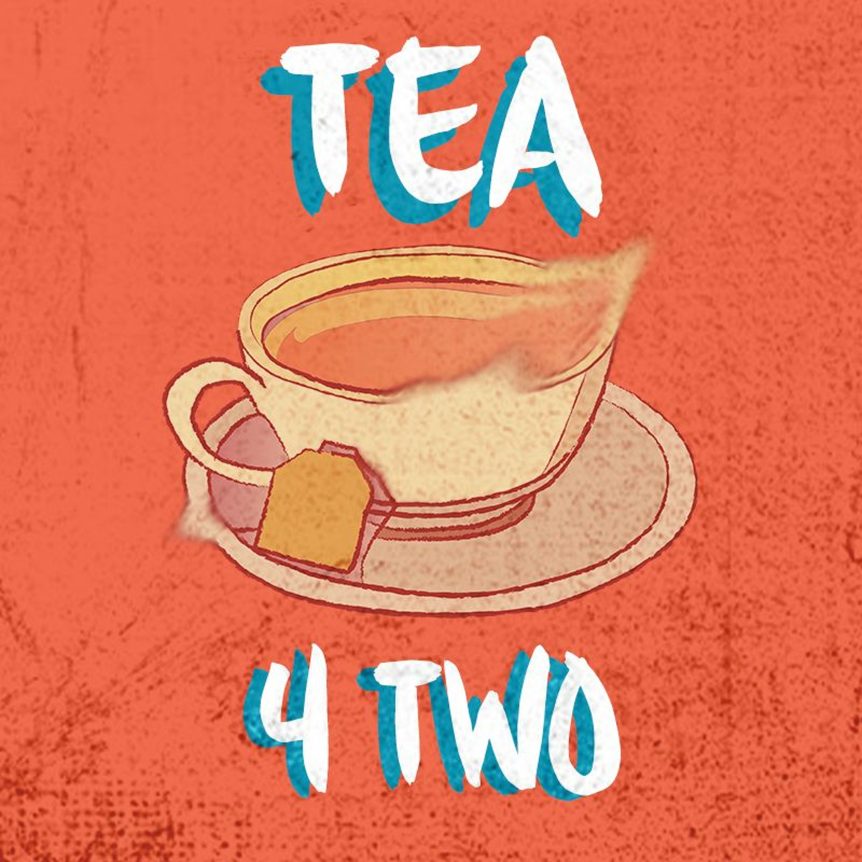 Tea For Two - TYLR (Self Produced) episode artwork