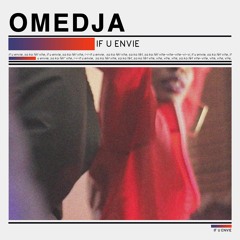 OméDja - If U Envie - Officiel