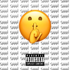 Shhh! (prod. CHINO JAY)