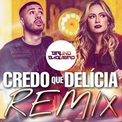 CREDO QUE DELICIA - Kevinho (REMIX Bruno Baqueiro)
