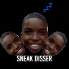 Sneak Disser