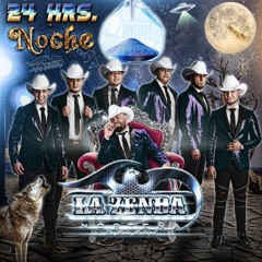 La Zenda Norteña - 24 Hrs. Noche (Disco Completo)