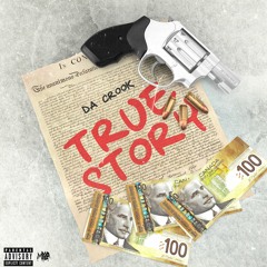 Da Crook - True Story