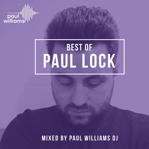 Deep Essence #20 - Best of Paul Lock (Radio Marbella Exclusive)