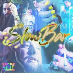 SlowBar