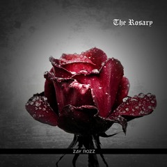 Zay Rozz The Rosary Vol. 1