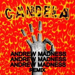 Playmex & ST7V - Candela (Andrew Madness Remix)