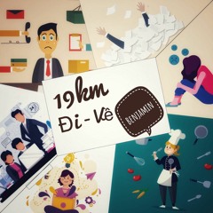 19km Đi về ( Prod. by HARIS BEAT MC )- Benjamin
