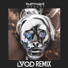 PartyWave - Style (LYQD Remix)