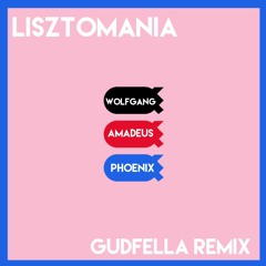 Phoenix - Lisztomania (GUDFELLA Remix)