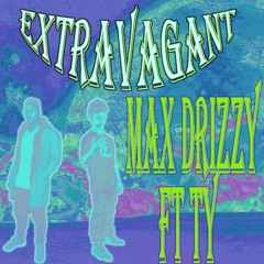 Extravagant ft. Ty Dmnd