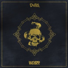 DVRE - WARP [FREE DL]