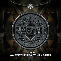 Nautik & Max Baker - Watchinada