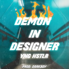 Demon In Designer (Prod. DarkboyBeatz)