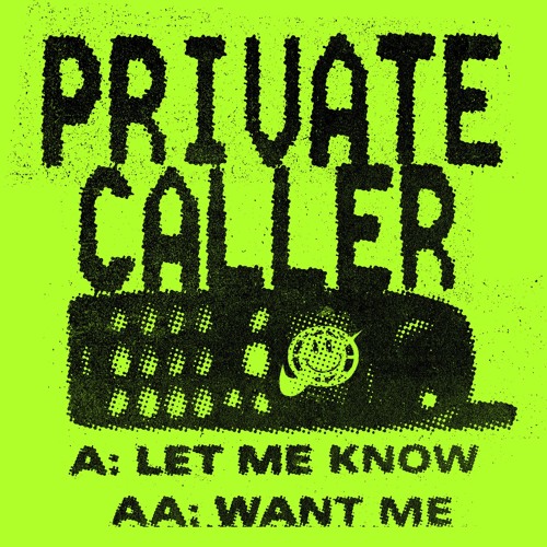 Private Caller - Let Me Know