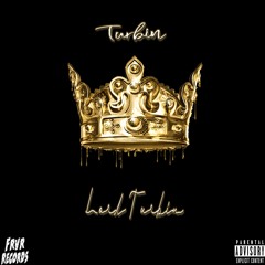 Turbin - Run It Up Turbo (Prod. By Jugg)