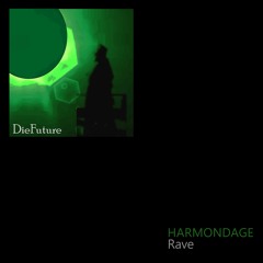 Harmondage - Rave A