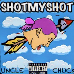 Uncle Chuck - SHOTMYSHOT (Prod. Trotter)