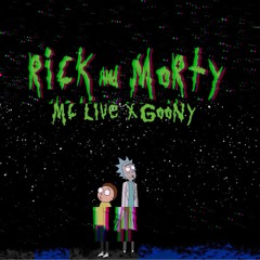 Rick And Morty (feat. GOONY)