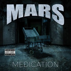 Mars - "Medication"