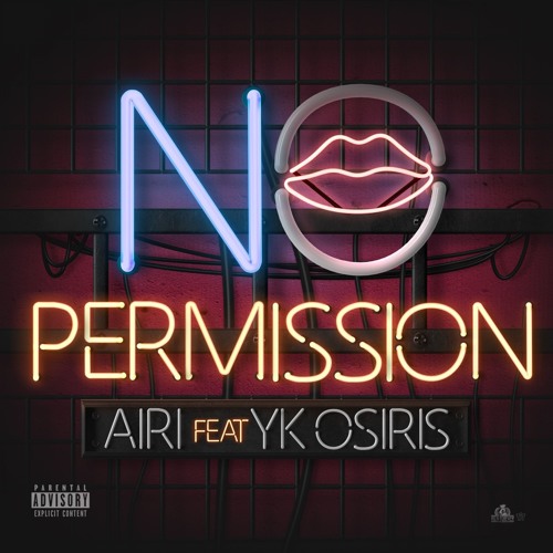 Airi - No Permission (feat. YK Osiris)