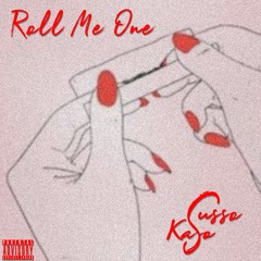 Roll Me One (feat. Kaso)