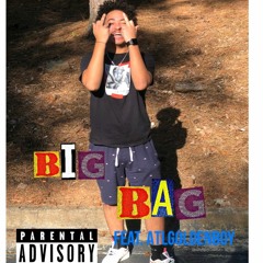 Big Bag Feat. Atlgoldenboy