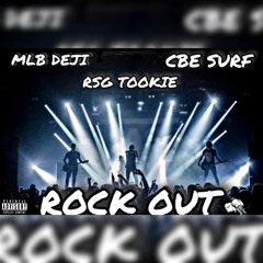 MLB Deji x CBE Surf x RSG Tookie - Rock Out