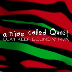 A Tribe Called Quest - Clap Your Hands (DJA1 Keep Bouncin Remix)
