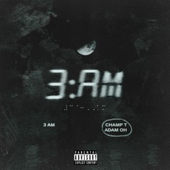 3am (feat. Adam Oh)