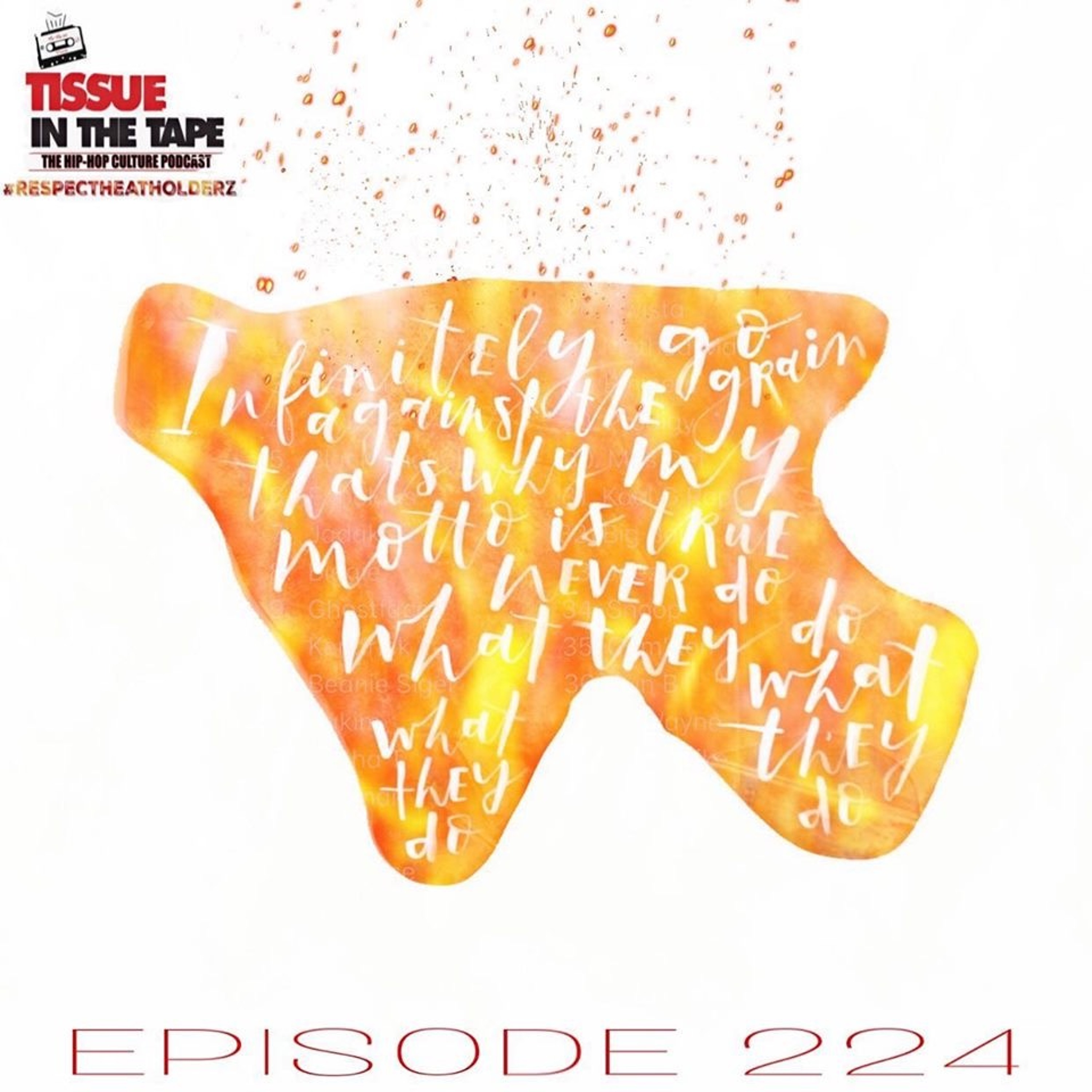 Tissue in The Tape The Hip-Hop Culture Podcast