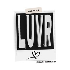LUVR (Feat. EMMA G)