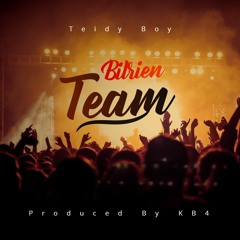Bilrien Team - Teidy Boy