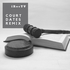 Court Dates Remix