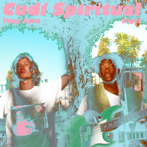 Yung Earn x Nigel - Cudi Spiritual