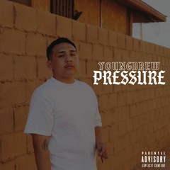 Youngdrew - Pressure (Freestyle)