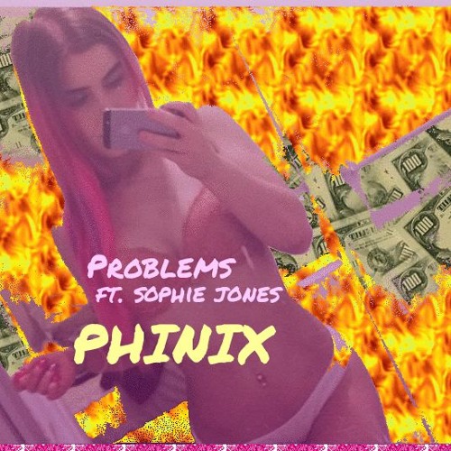 Problems ft. Sophie Jones - ONE TAKE