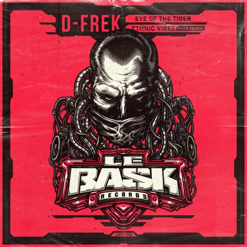 D-Frek & La Teigne - Ethnic Vibes (Le Bask Records 002, Ethnic Vibes Ep)