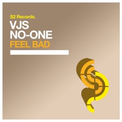 VJS & NO-ONE - Feel Bad