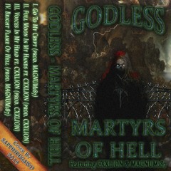 GODLESS - BRIGHT FLAME OF HELL [prod. MAGNUM187]