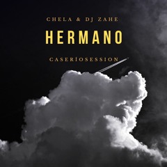 Chela - Hermano (CaseríoSession).(Prod. BeatsbyMantra)