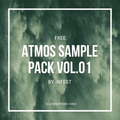 Free Atmos Pack Vol.1 by Infest (Free Download)