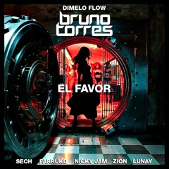 Dimelo Flow - El Favor ft. Nicky Jam, Farruko, Sech, Zion, Lunay (Bruno Torres Remix)