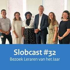 Slobcast #32 - Bezoek Leraren van het Jaar