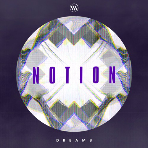 Notion - Dreams