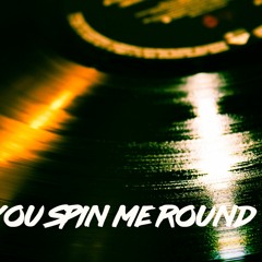 Anymore - You Spin Me Round (Like a Record)