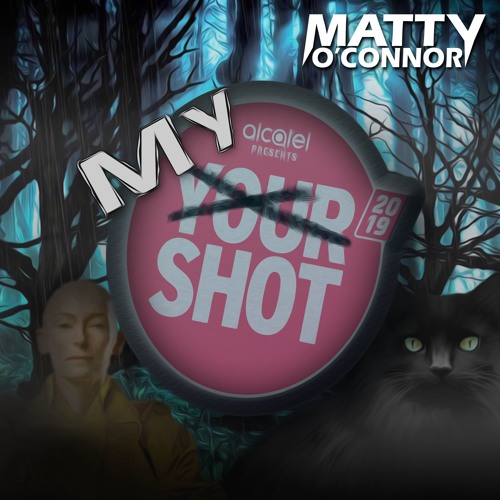Matty O'Connor - My Shot