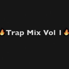 Trap Mix Vol 1